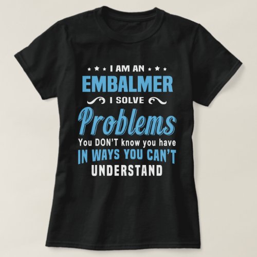 Embalmer T_Shirt