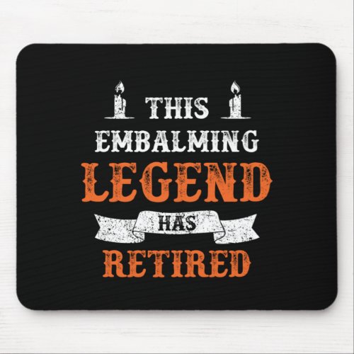 Embalming Legend Retired Pension Death Funeral Gif Mouse Pad