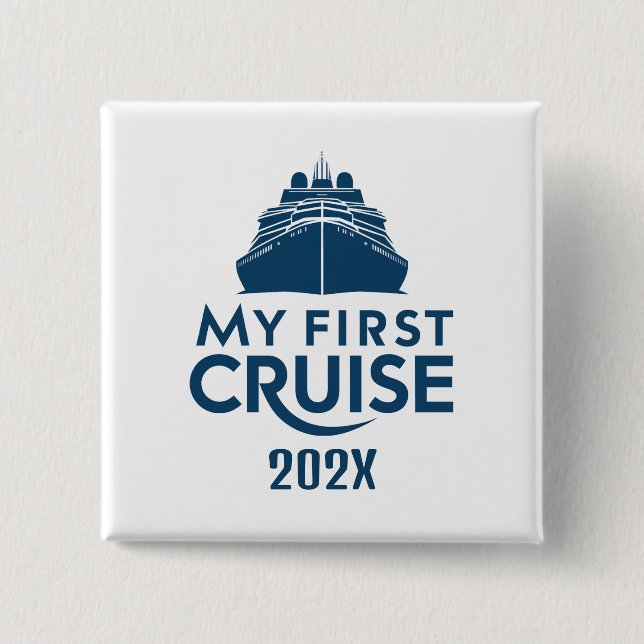 Embarking on My First Cruise Custom  Button (Front)