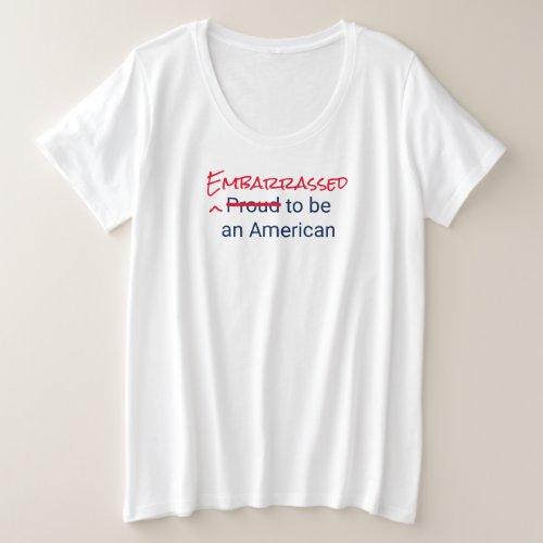 EmbarrassedProud to be an American T_Shirt