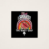 Embarrassing May I Suggest The Roast Beef (Front)