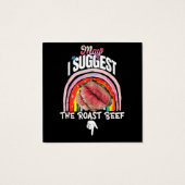 Embarrassing May I Suggest The Roast Beef (Back)