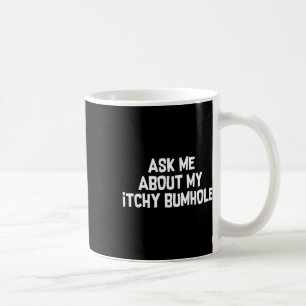 Embarring Bachelor Party Forfeit Itchy Bum Groom  Coffee Mug
