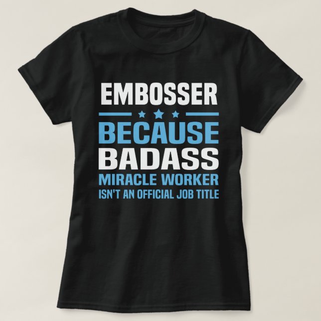 Embosser T-Shirt (Design Front)