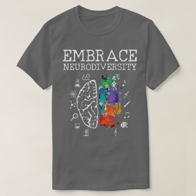 Embracce Neurodiversity  Brain Embracce ADHD Autis T-Shirt (Design Front)