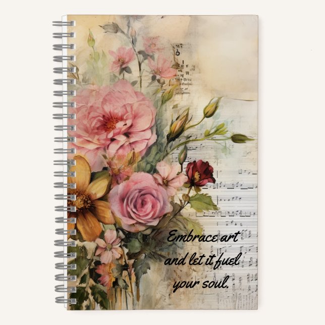 Embrace art and let it fuel your soul. notebook (Front)
