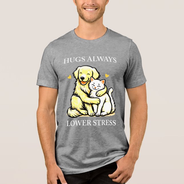“Embrace Calm: Hugs Always Lower Stress” positive  Tri-Blend Shirt (Front)