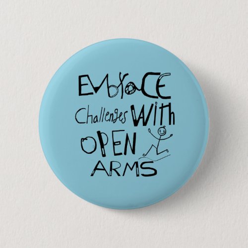 Embrace Challenges With Open Arms Motivation   Button