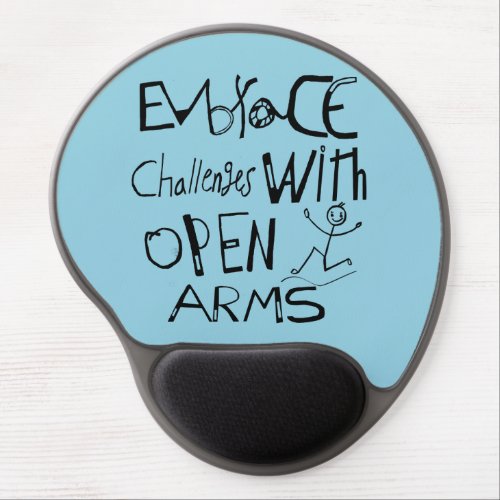 Embrace Challenges With Open Arms Motivation   Gel Mouse Pad