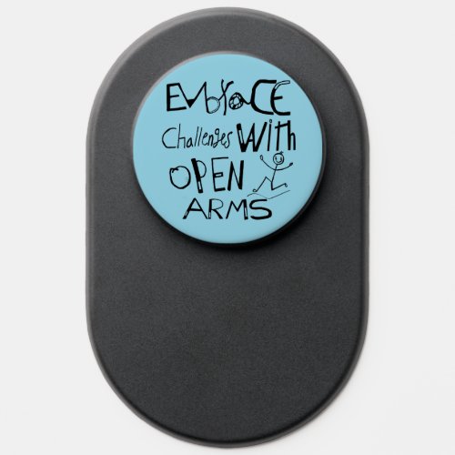 Embrace Challenges With Open Arms Motivation   PopSocket