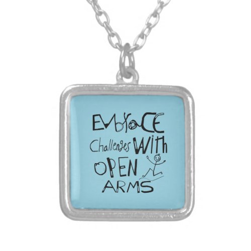 Embrace Challenges With Open Arms Motivation   Silver Plated Necklace