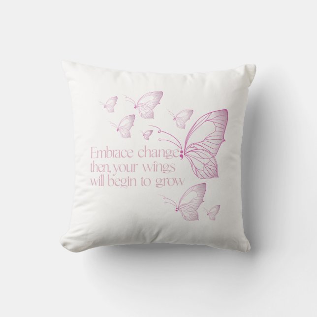 Embrace Change Throw Pillow (Front)