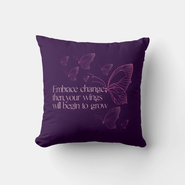 Embrace Change Throw Pillow (Front)