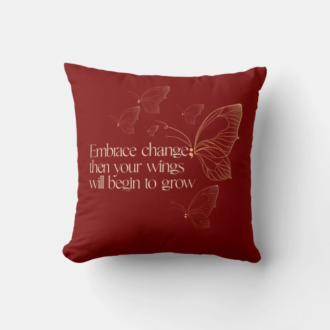Embrace Change Throw Pillow (Front)