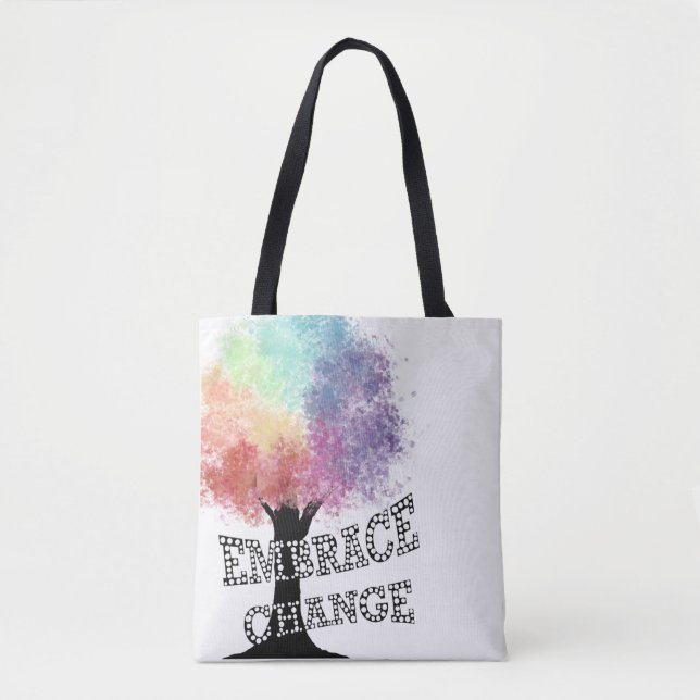 “Embrace Change” Tote with Colorful Rainbow Tree Bag (Front)