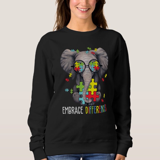 Embrace Differences Elephant Funny Autism Awarenes Sweatshirt (Front)
