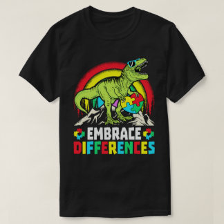 Embrace Differences T Rex Dinosaur Autism Awarenes T-Shirt