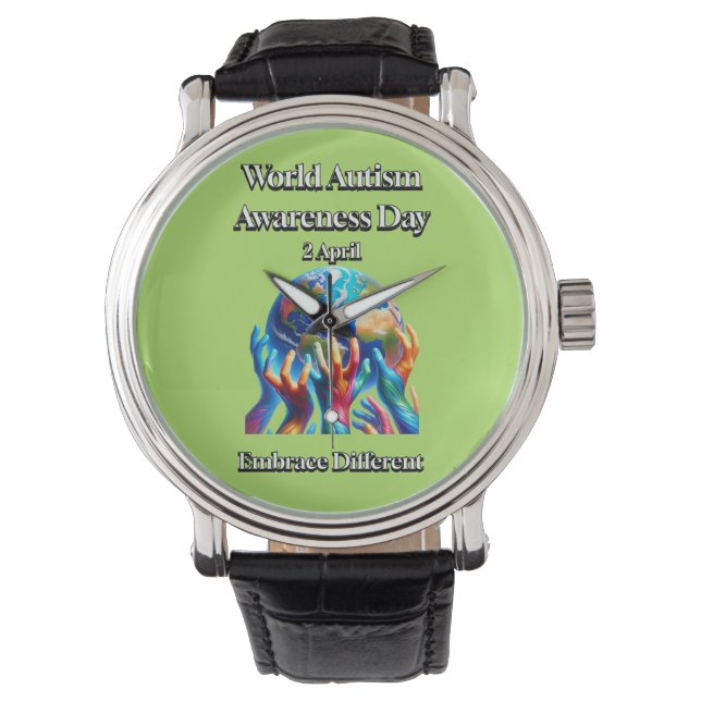 Embrace Different. World Autism Awareness Day. Watch (Front)