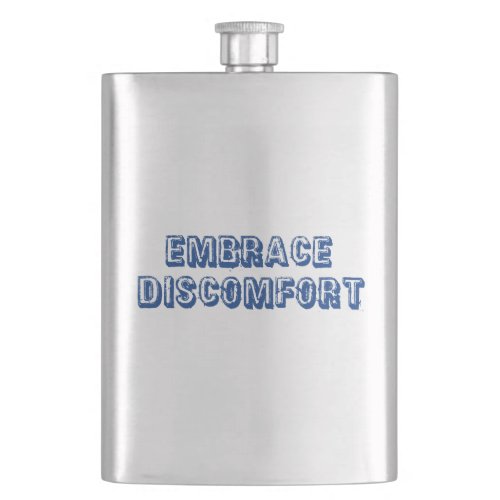 Embrace Discomfort Hip Flask