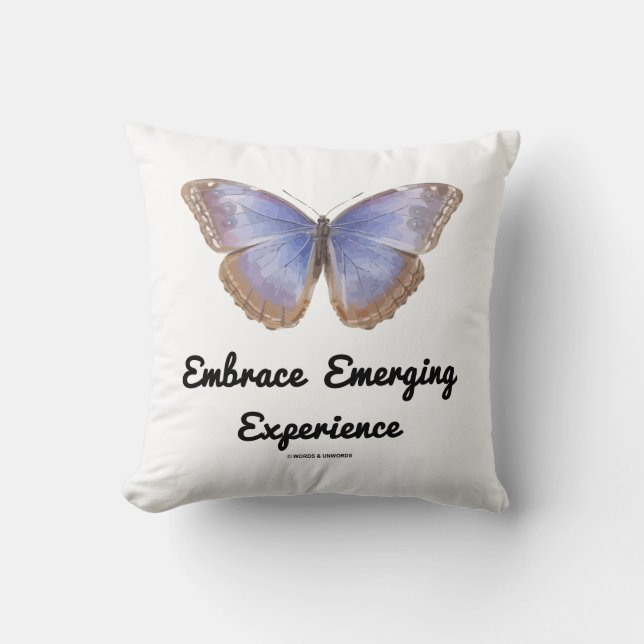 Embrace Emerging Experience Butterfly Throw Pillow (Front)
