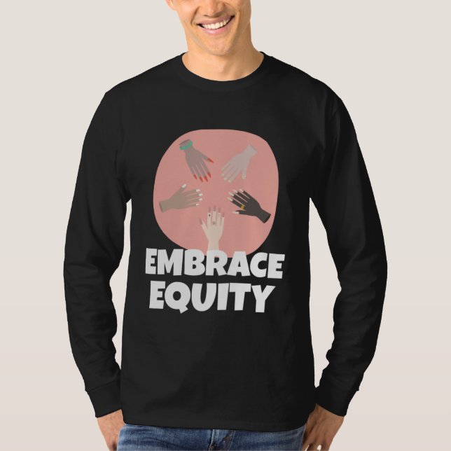 Embrace Equity Happy International Women s Day Cha T-Shirt (Front)