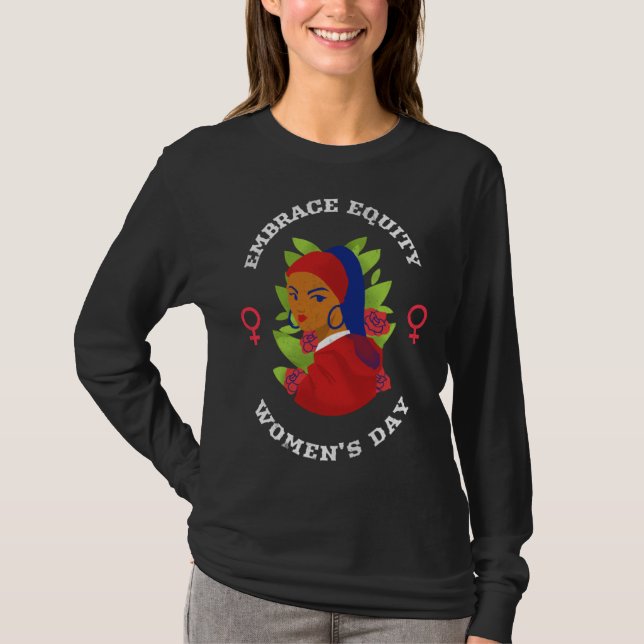 Embrace Equity Happy International Women s Day Cha T-Shirt (Front)