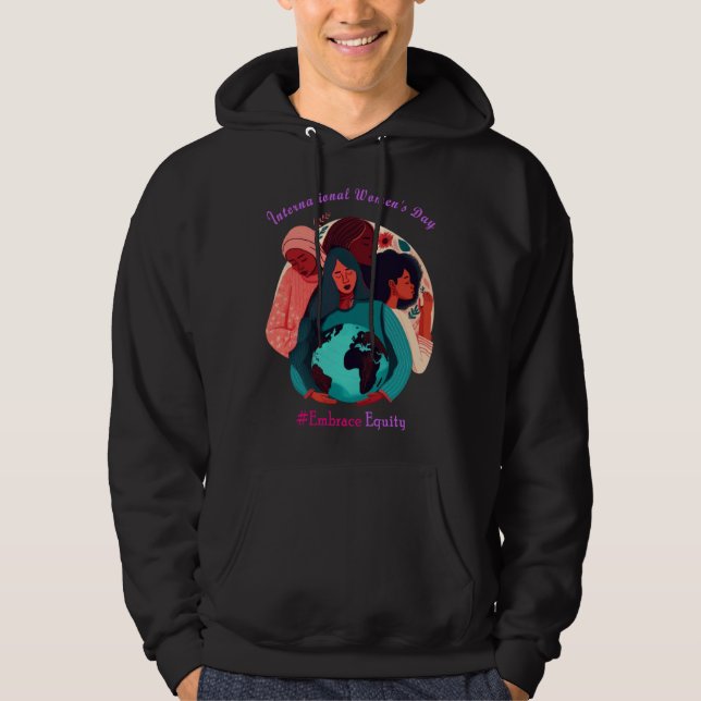 Embrace Equity International Women s Day 8 March 2 Hoodie (Front)