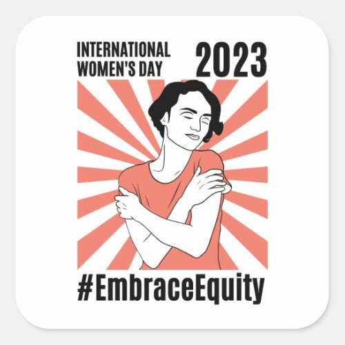 Embrace Equity International Womens Day 2023 Square Sticker