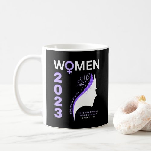 Embrace Equity International Womens Day 2023 Two_ Coffee Mug