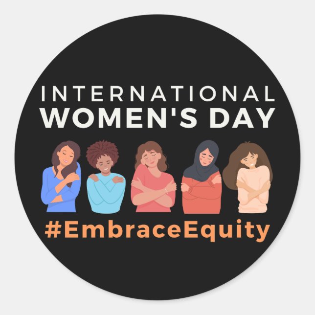 Embrace Equity International Women's Day  Classic Round Sticker (Front)
