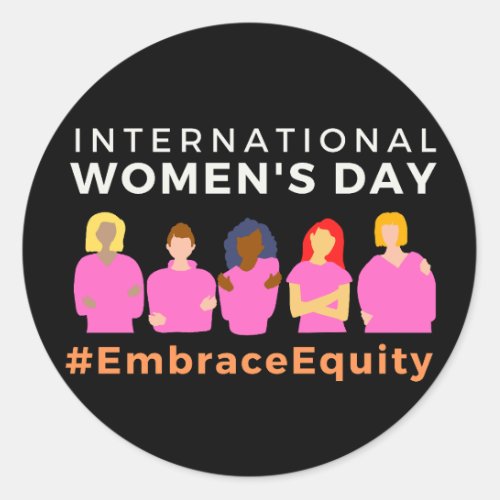 Embrace Equity International Womens Day Classic Round Sticker