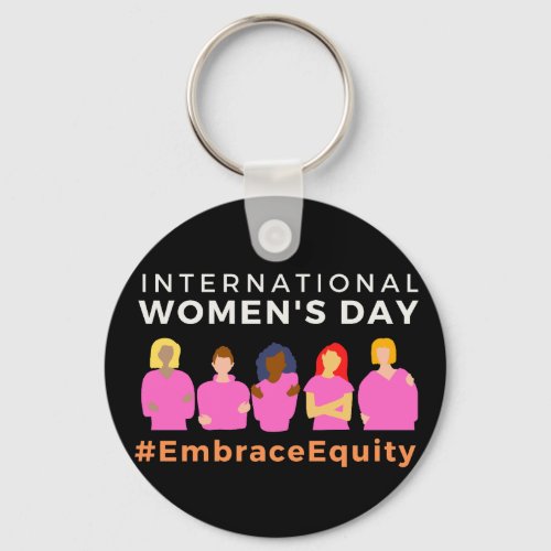 Embrace Equity International Womens Day Keychain