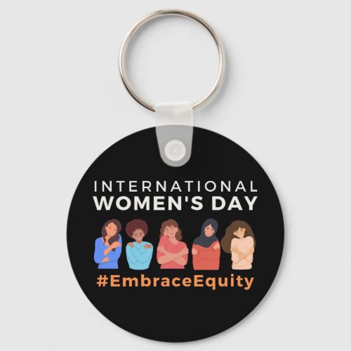 Embrace Equity International Womens Day  Keychain