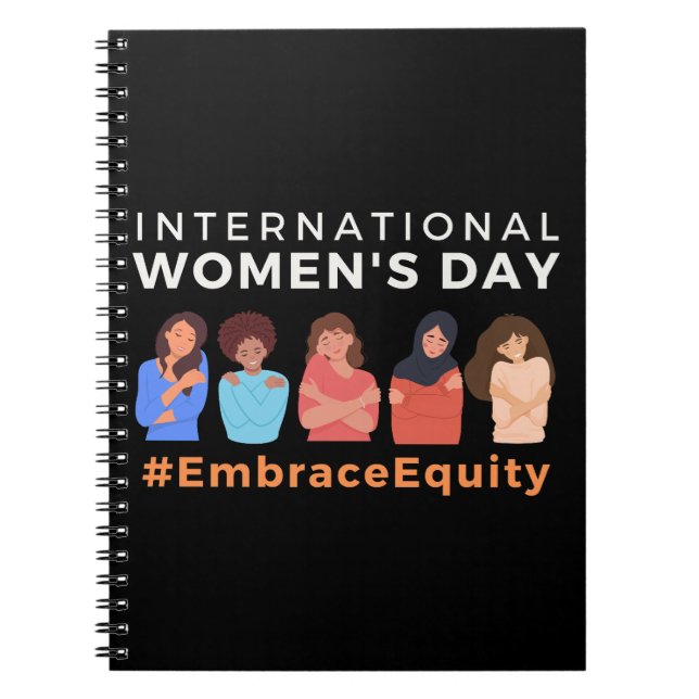 Embrace Equity International Women's Day  Notebook (Front)