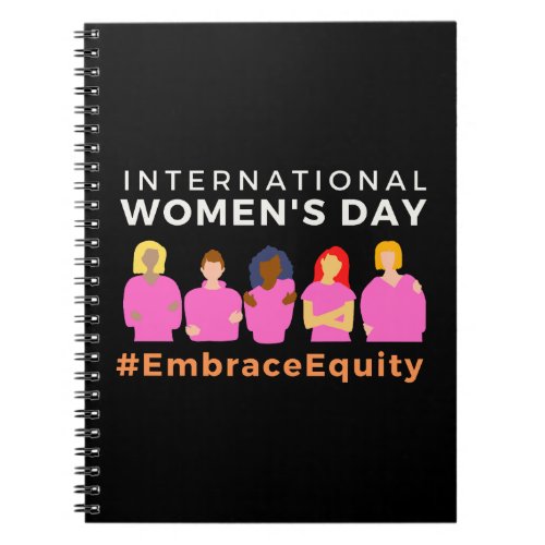 Embrace Equity International Womens Day Notebook