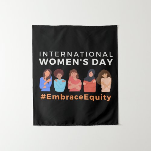 Embrace Equity International Womens Day  Tapestry