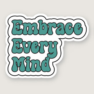 Embrace Every Mind Teal Neurodiversity Sticker