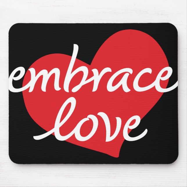 Embrace Love Mousepad (Front)