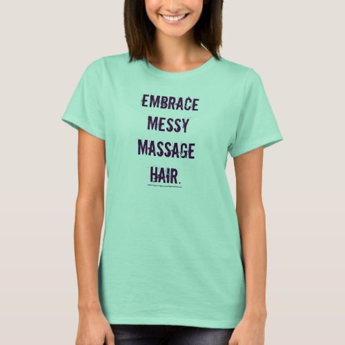 Embrace Messy Massage Hair Graphic Tee