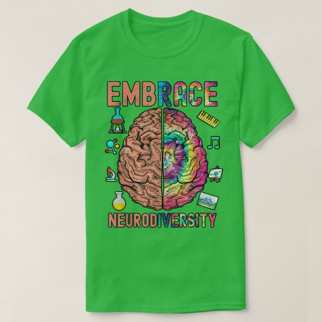 Embrace Neurodiversity 589 T-Shirt (Design Front)
