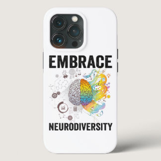 Embrace Neurodiversity Adhd Awareness Giftneurodiv iPhone 13 Pro Case
