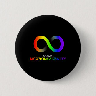 Embrace Neurodiversity Autism Asd Adhd Rainbow Inf Button