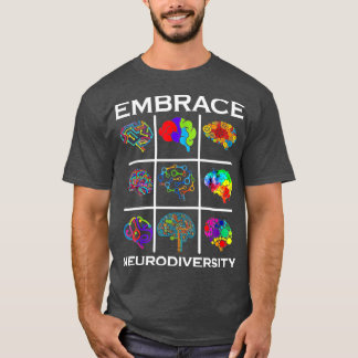 Embrace Neurodiversity Autism Awareness2 1 T-Shirt
