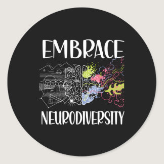 Embrace Neurodiversity Autism Neurodivergent Adhd Classic Round Sticker