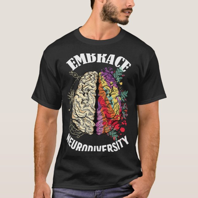Embrace Neurodiversity Brain Neurological Conditio T-Shirt (Front)