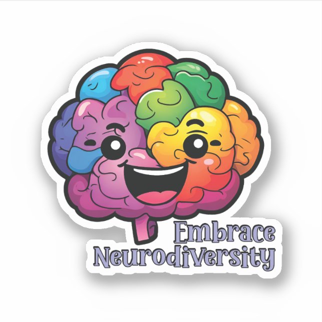 Embrace Neurodiversity | Neurodivergent Awareness Sticker (Front)