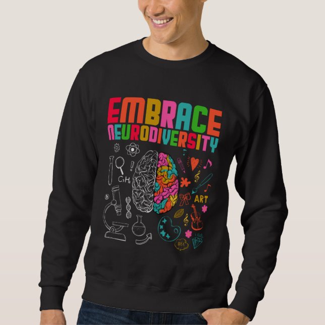Embrace Neurodiversity Rainbow Brain Autism Awaren Sweatshirt (Front)