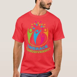 Embrace Neurodiversity T-Shirt