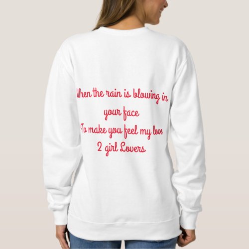 Embrace of Love In the Rain Together Forever Sweatshirt