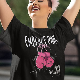 Embrace Pink, Unite For A Cure Breast Cancer T-Shirt
